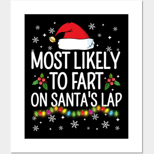 Most Likely To Fart On Santa's Lap Christmas Family Pajama Funny Posters and Art